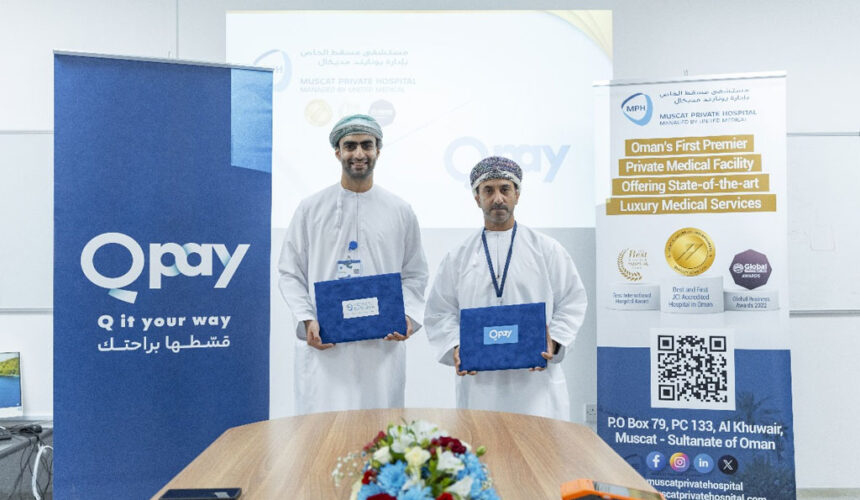 Muscat Private Hospital and Qpay Unveil Strategic Partnership to Launch Oman’s First Healthcare BNPL Solution